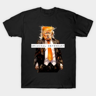 Donald Trump: Criminal Defendant On a Dark Background T-Shirt